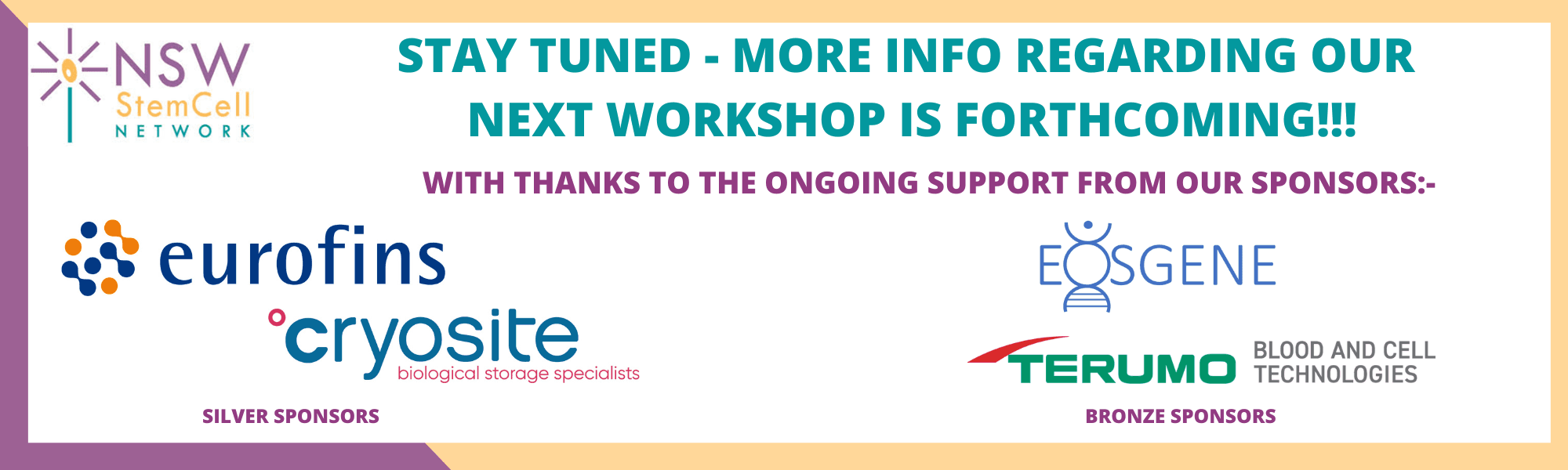 Stay tuned — more info regarding our next workshop is forthcoming. With thanks to the ongoing support from our sponsors: Eurofins, Cryosite (Silver Sponsors), Eosgene, Terumo Blood and Cell Technologies (Bronze Sponsors).